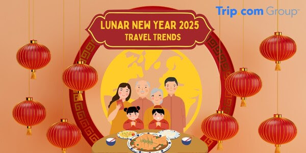 Trip.com Group Projects Longer Stays and Unique Destinations for the Lunar New Year