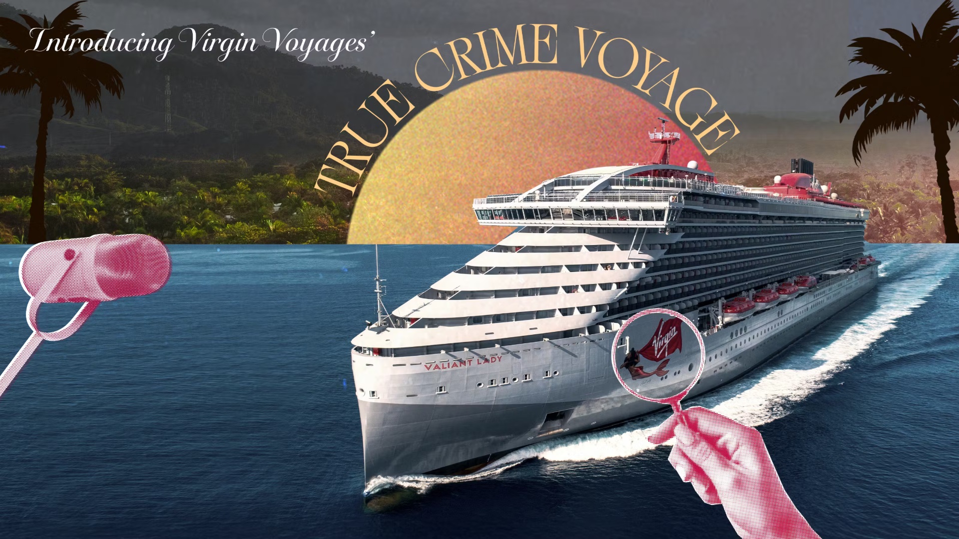 Virgin Voyages Unveils Unique True Crime Voyage Set to Launch