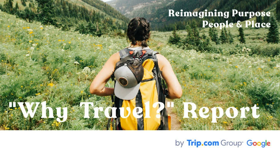 ‘Why Travel?’ Unveils Top Five Trends in Consumer Travel